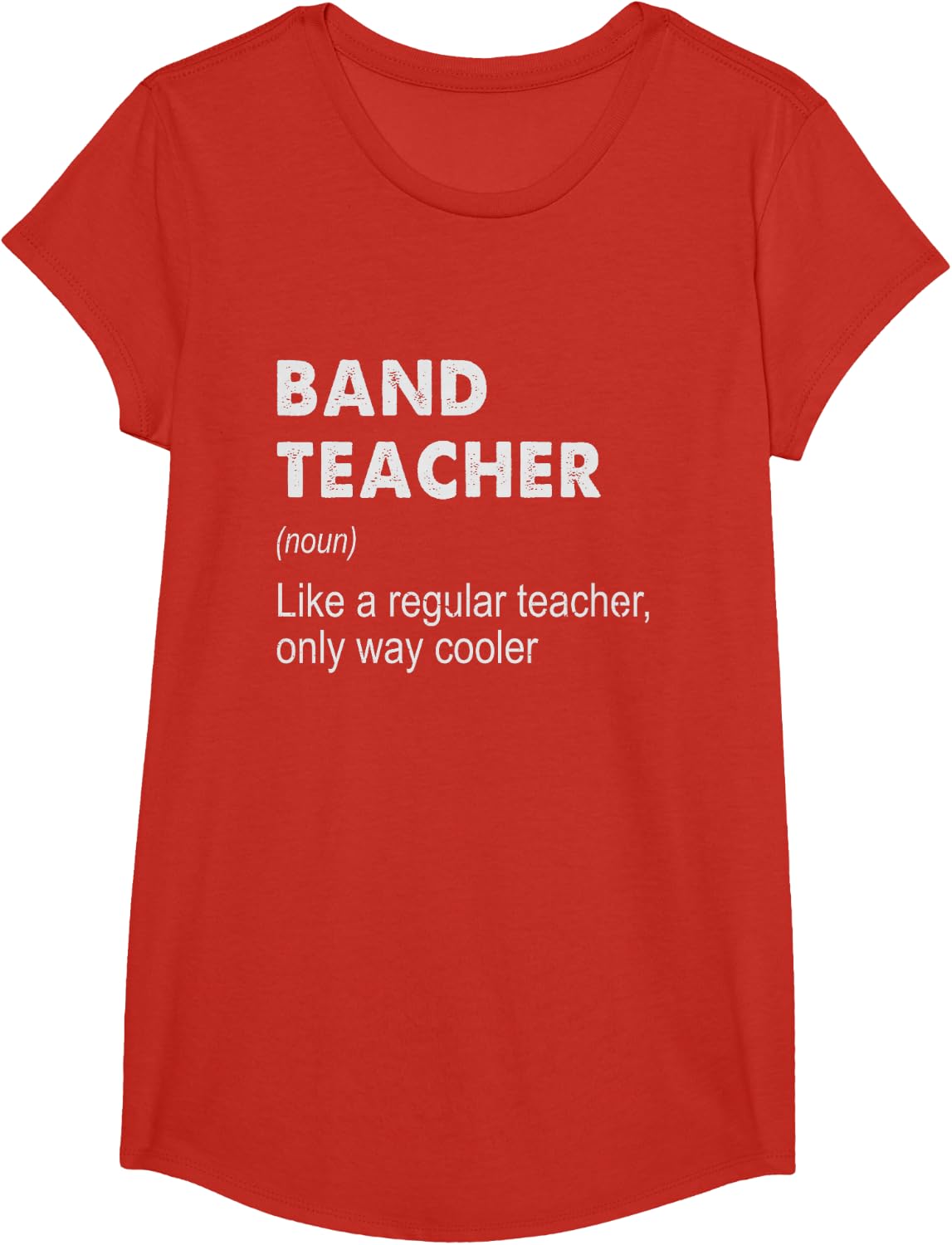 Band Teacher Definition - Funny Teaching School Teacher Gift T-Shirt - Girls Red