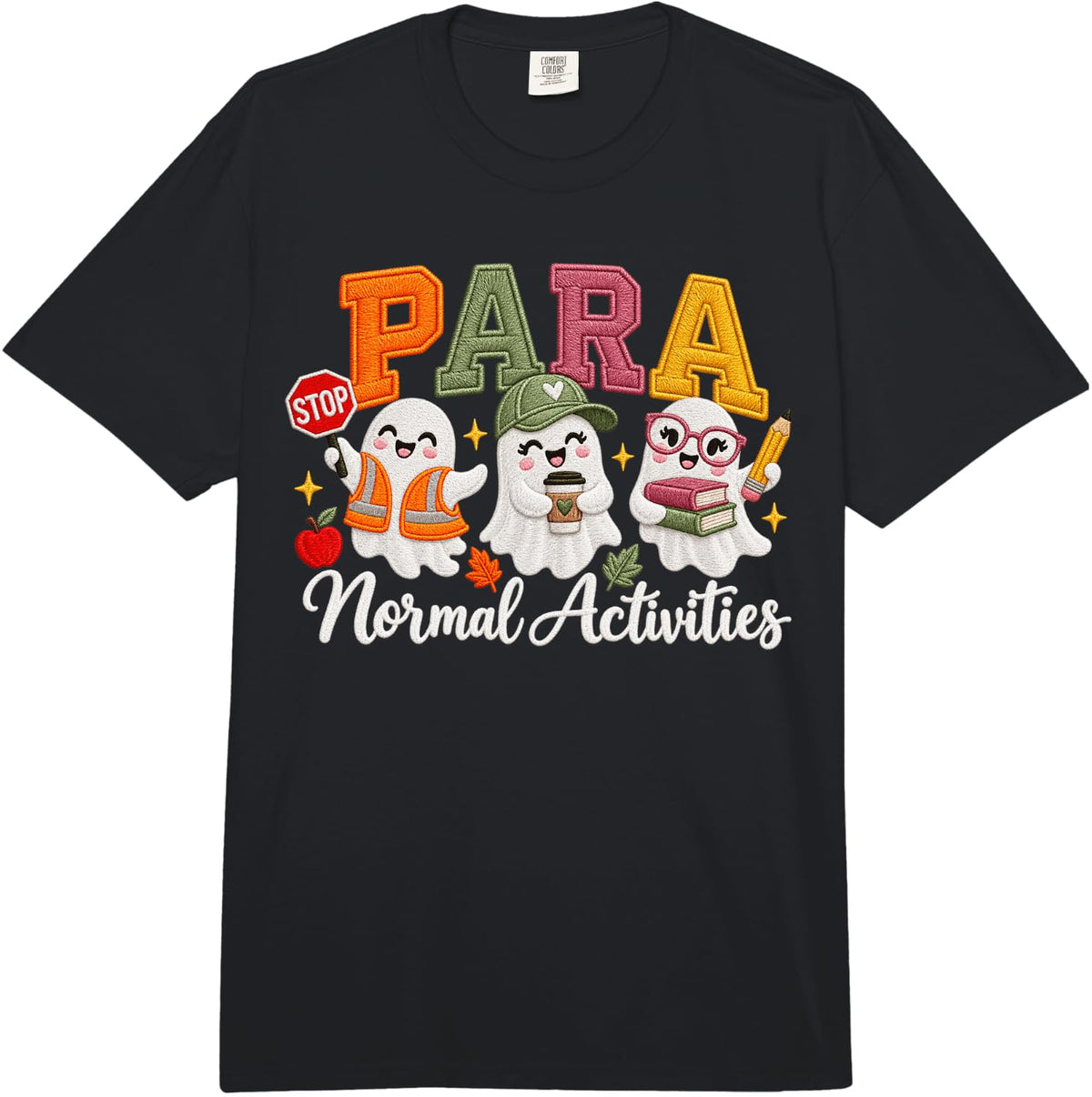 para Normal Activities Paraprofessional School Staff Ghost Comfort Colors Adult Heavyweight T-Shirt - Adult Unisex Black