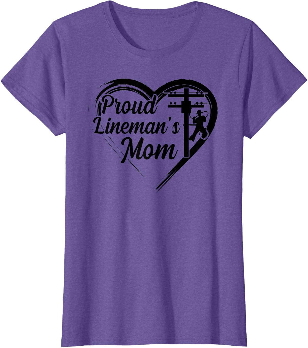 Proud Lineman's Mom Tee Lineman Mom T-Shirt For Women Supporting Line Worker Mothers - Purple Heather