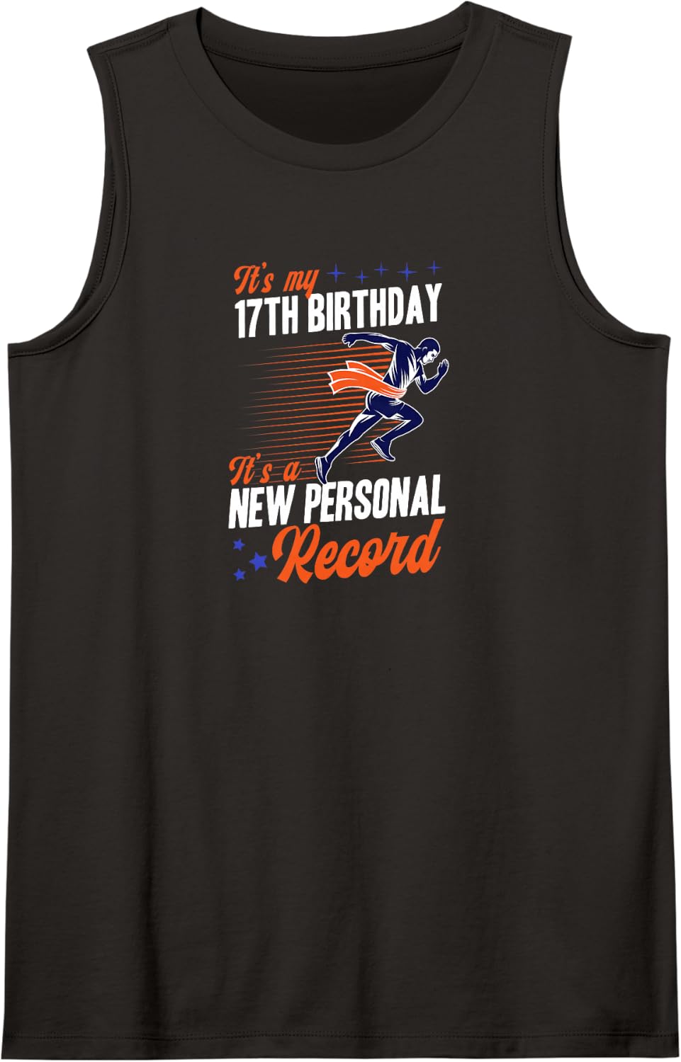 It's My 17th Birthday A New Personal Record Running Joke Sleeveless Tank Top - Black