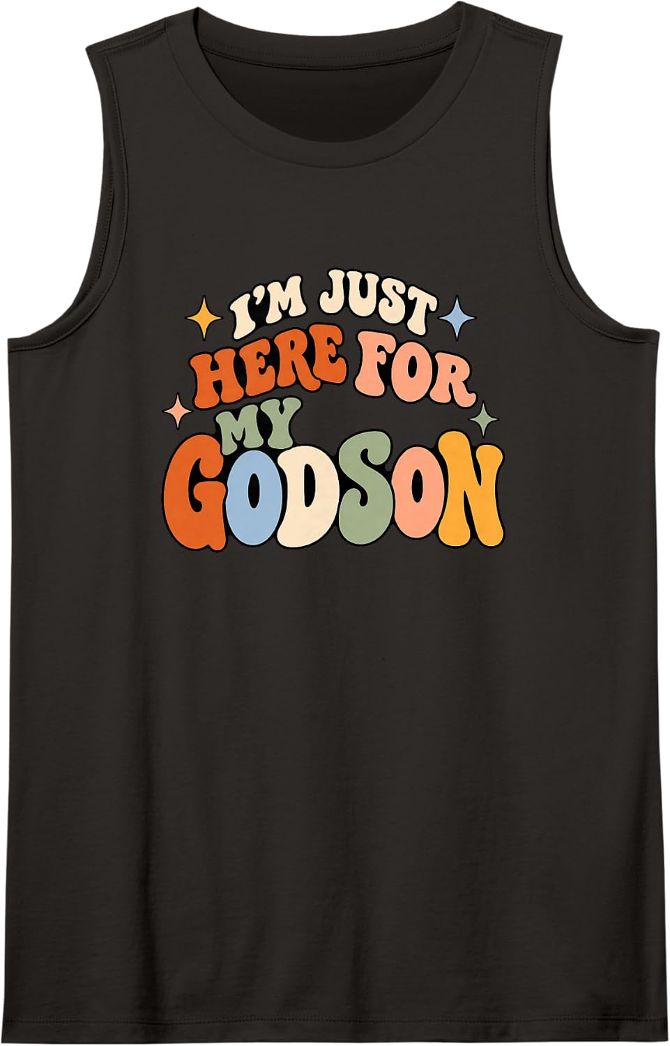 I'm Just Here for My Godson Shirt - Funny Godmother Sleeveless Tank Top - Black