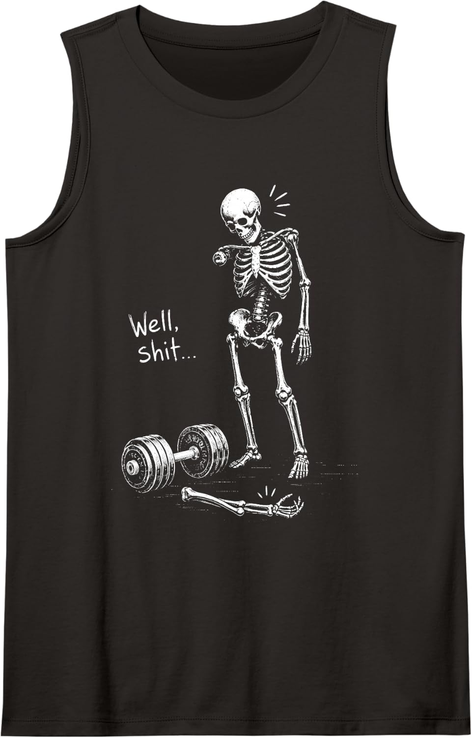 Well Shit Funny Skeleton Weightlifting Gym Workout Humor Sleeveless Tank Top - Black