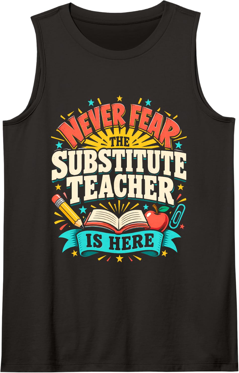 Never Fear the Substitute Teacher is Here Retro Sunburst Sleeveless Tank Top - Black