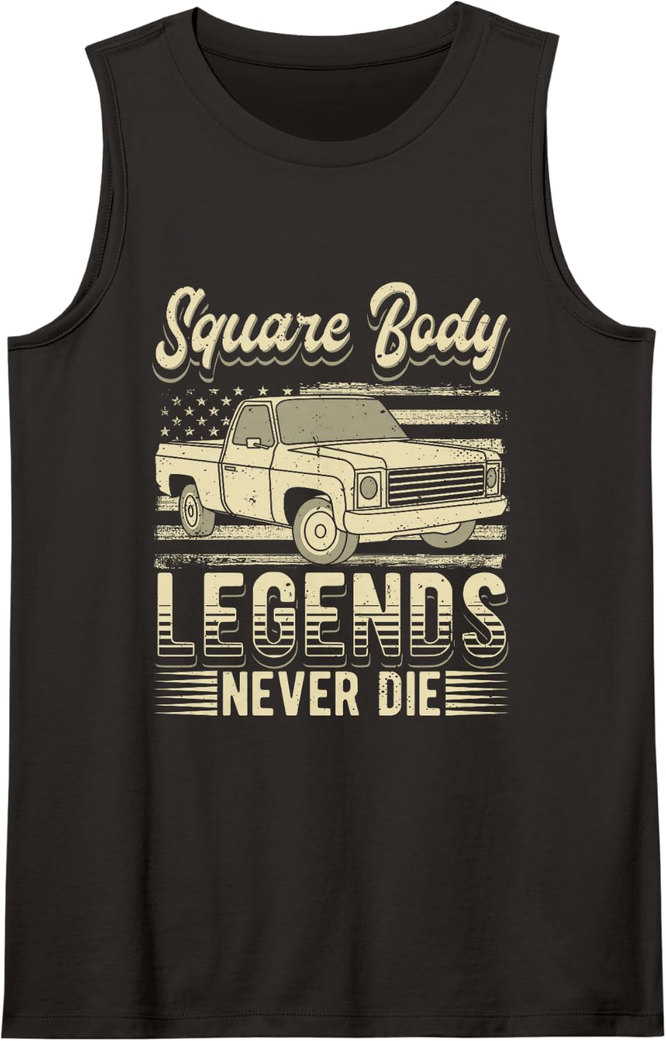 Square Body Legends Never Die Artwork For A Truck Driver Tank Top - Black