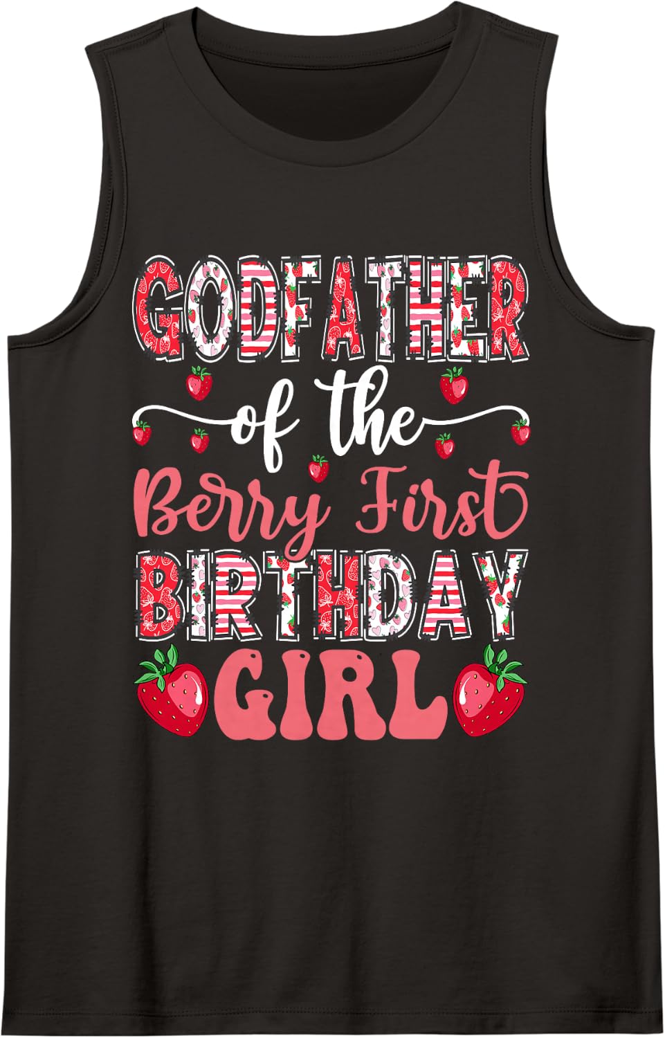 Godfather of The Berry First Birthday Girl Strawberry Bday Tank Top - Black