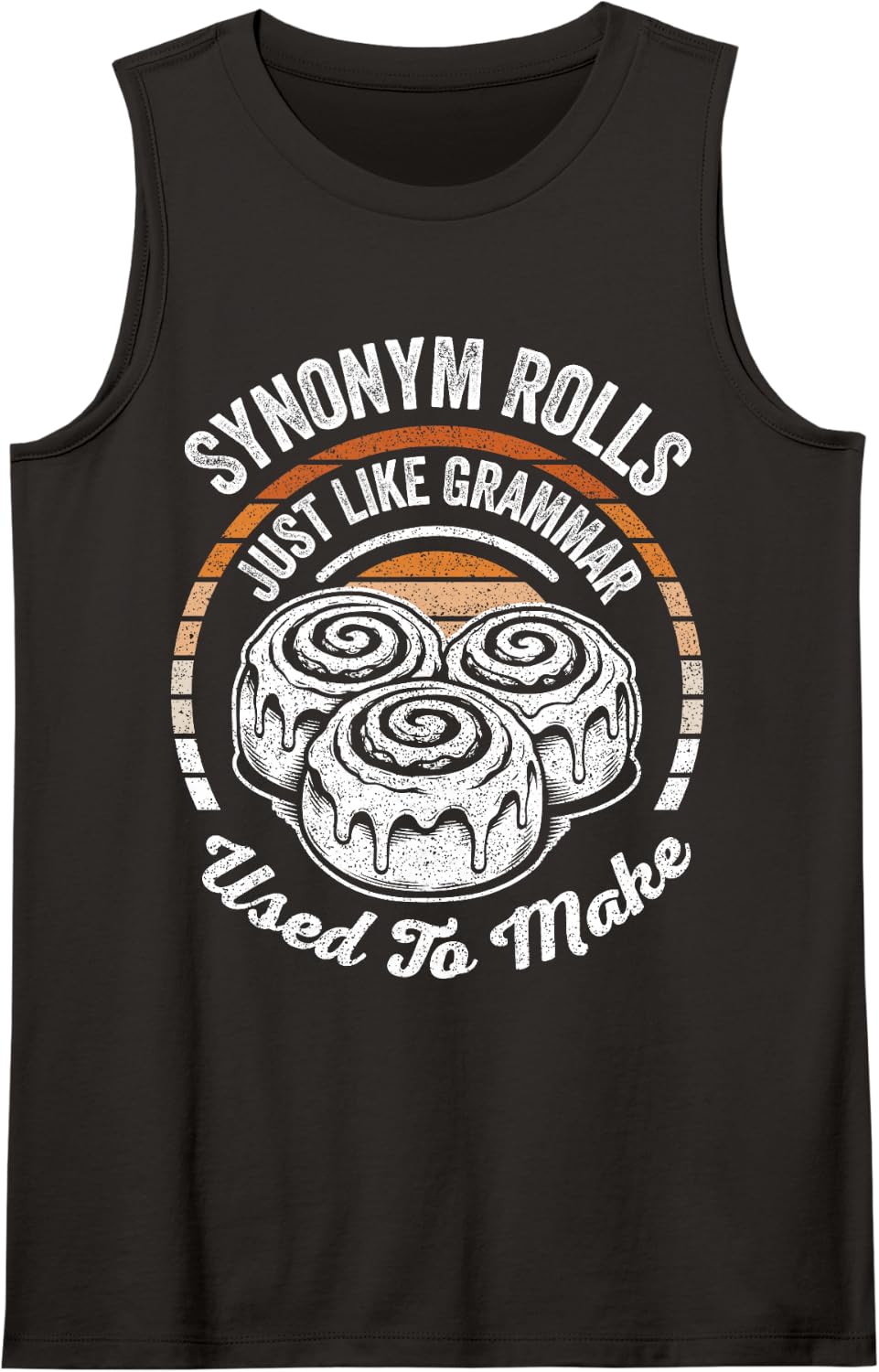 Synonym Rolls Just Like Grammar Used to Make Funny Pun Sleeveless Tank Top - Black