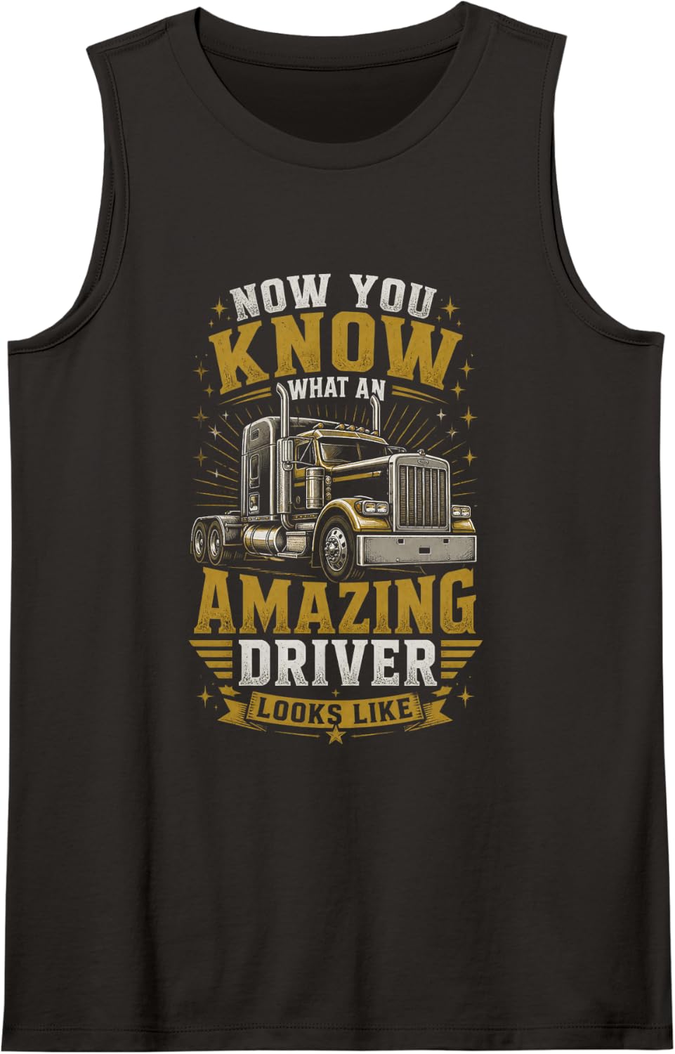 Amazing Driver Humor for Truck Enthusiasts Sleeveless Tank Top - Black