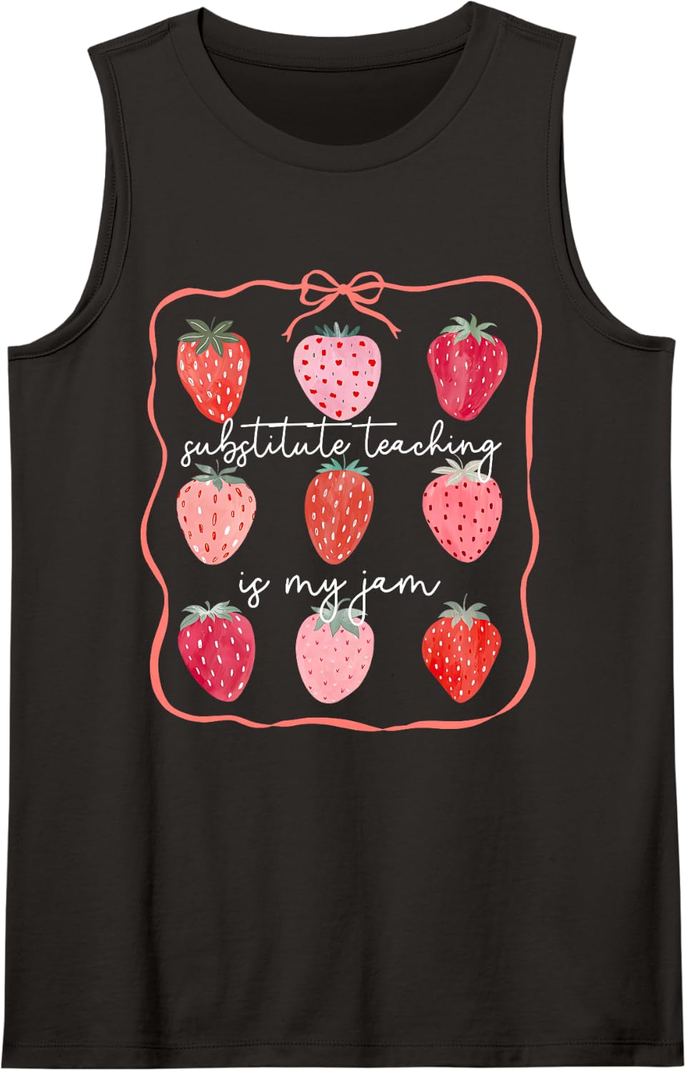 Substitute Teaching is My Jam Strawberry Substitute Teacher Sleeveless Tank Top - Black
