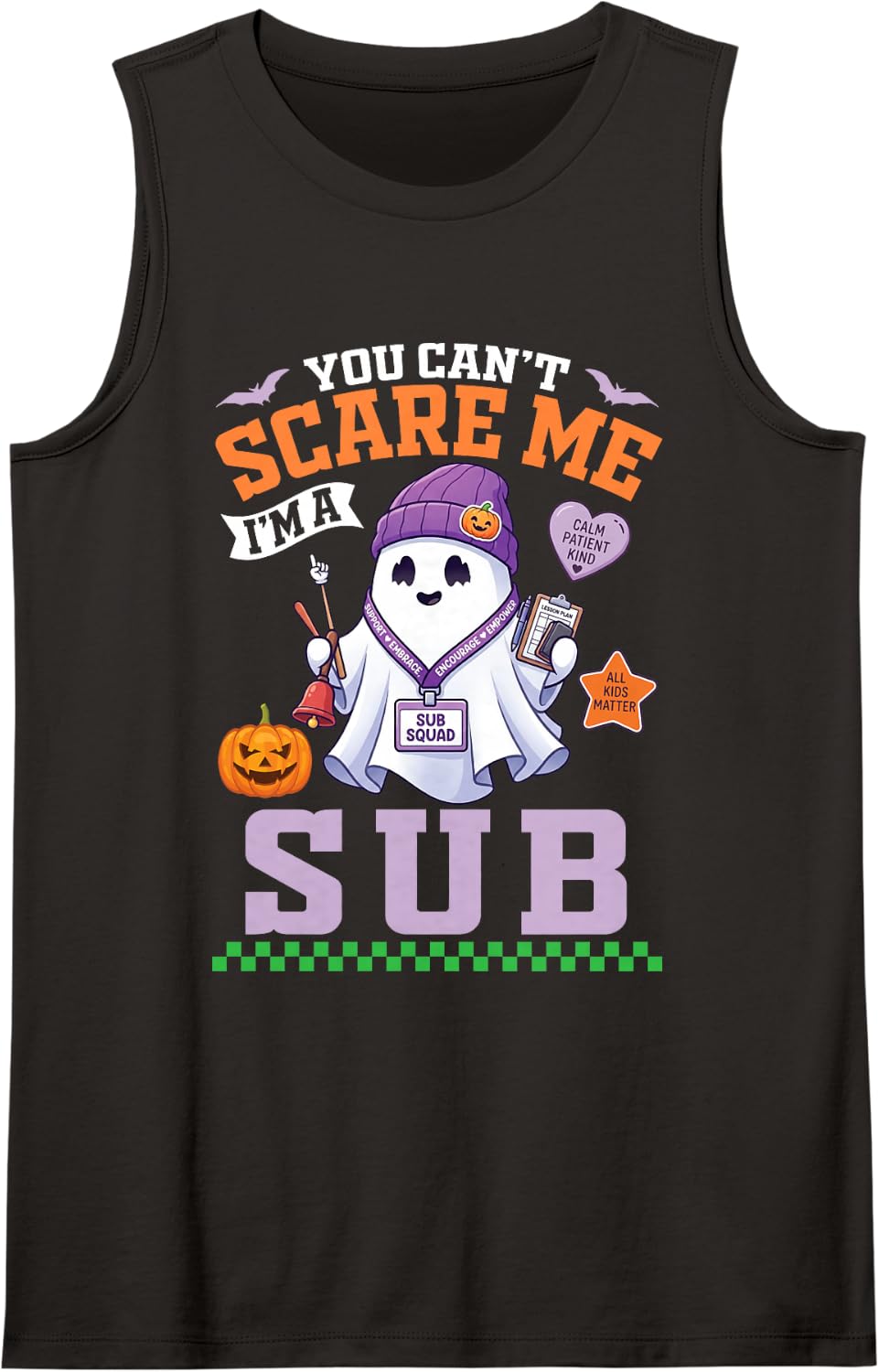 You Cant Scare Me Im A Substitute Teacher Halloween Ghost Sleeveless Tank Top - Black