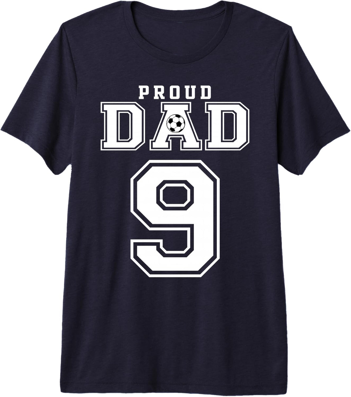 Number 9 Custom Proud Soccer Futbol Dad Personalized Men Premium Tri-blend T-Shirt - Navy Blue