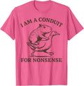 I Am A Conduit for Nonsense Capybara T-Shirt - Pink Heather
