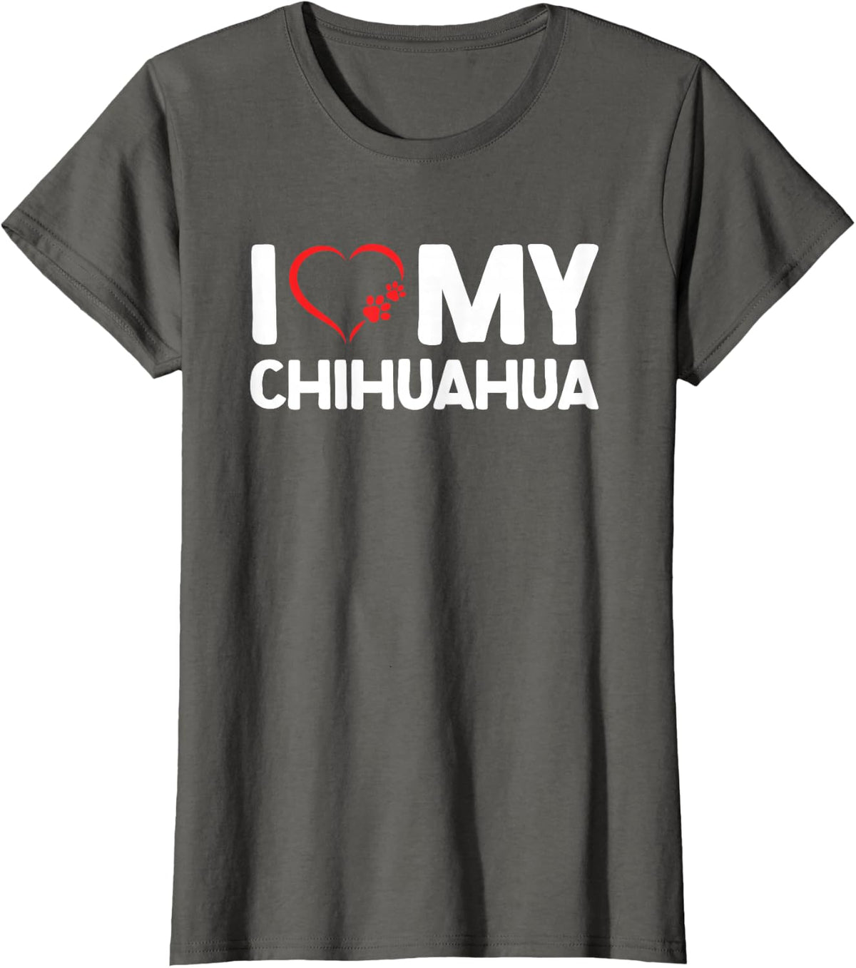 I Love My Chihuahua T-Shirt - Asphalt Grey
