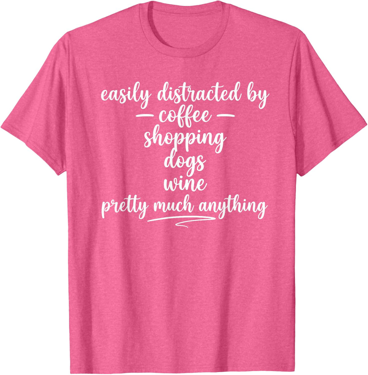 Easily Distracted By Coffee Shopping Dogs ADHD T-Shirt - Pink Heather