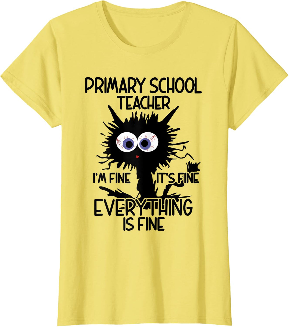 Primary School Teacher It's Fine Cat T-Shirt for Men Women - Lemon Yellow