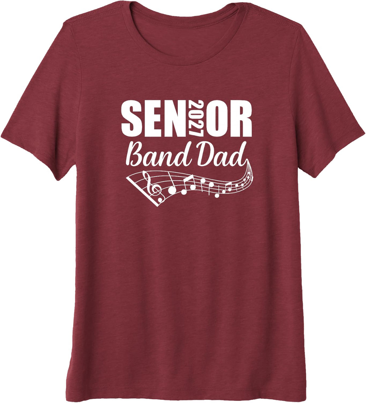 2027 Senior Band Dad Marching Band Parent Premium Tri-Blend T-Shirt - Burgundy