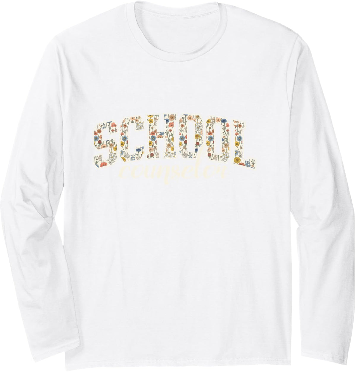 School Counselor Varsity Floral Letter Women Long Sleeve T-Shirt - Adult Unisex White