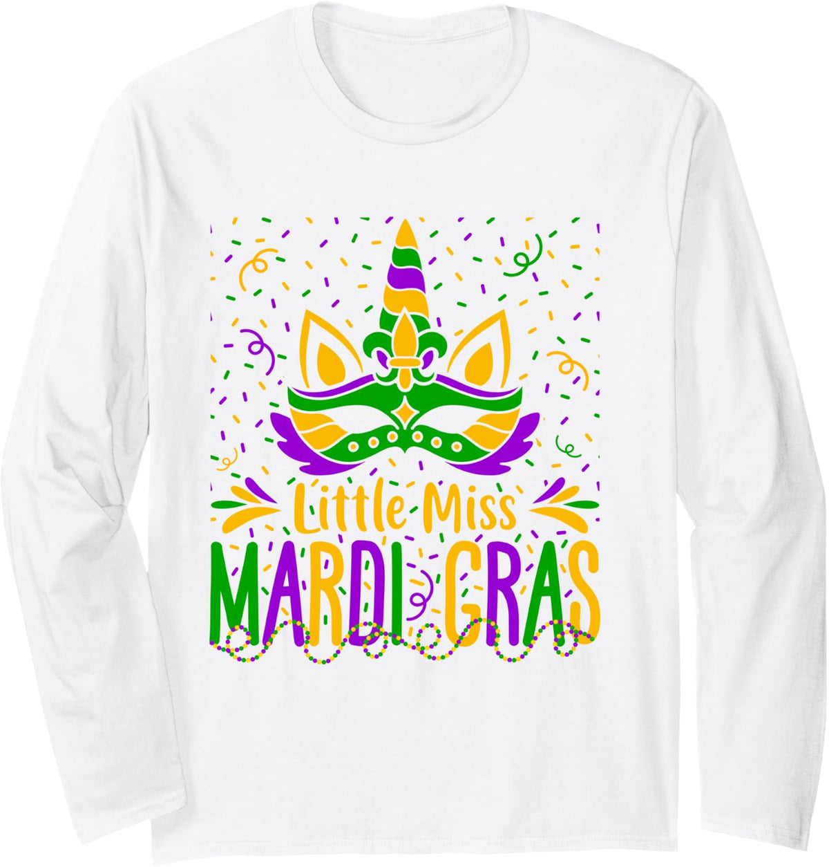 Little Miss Mardi Gras Funny Mardi Gras Beads Long Sleeve T-Shirt - Adult Unisex White