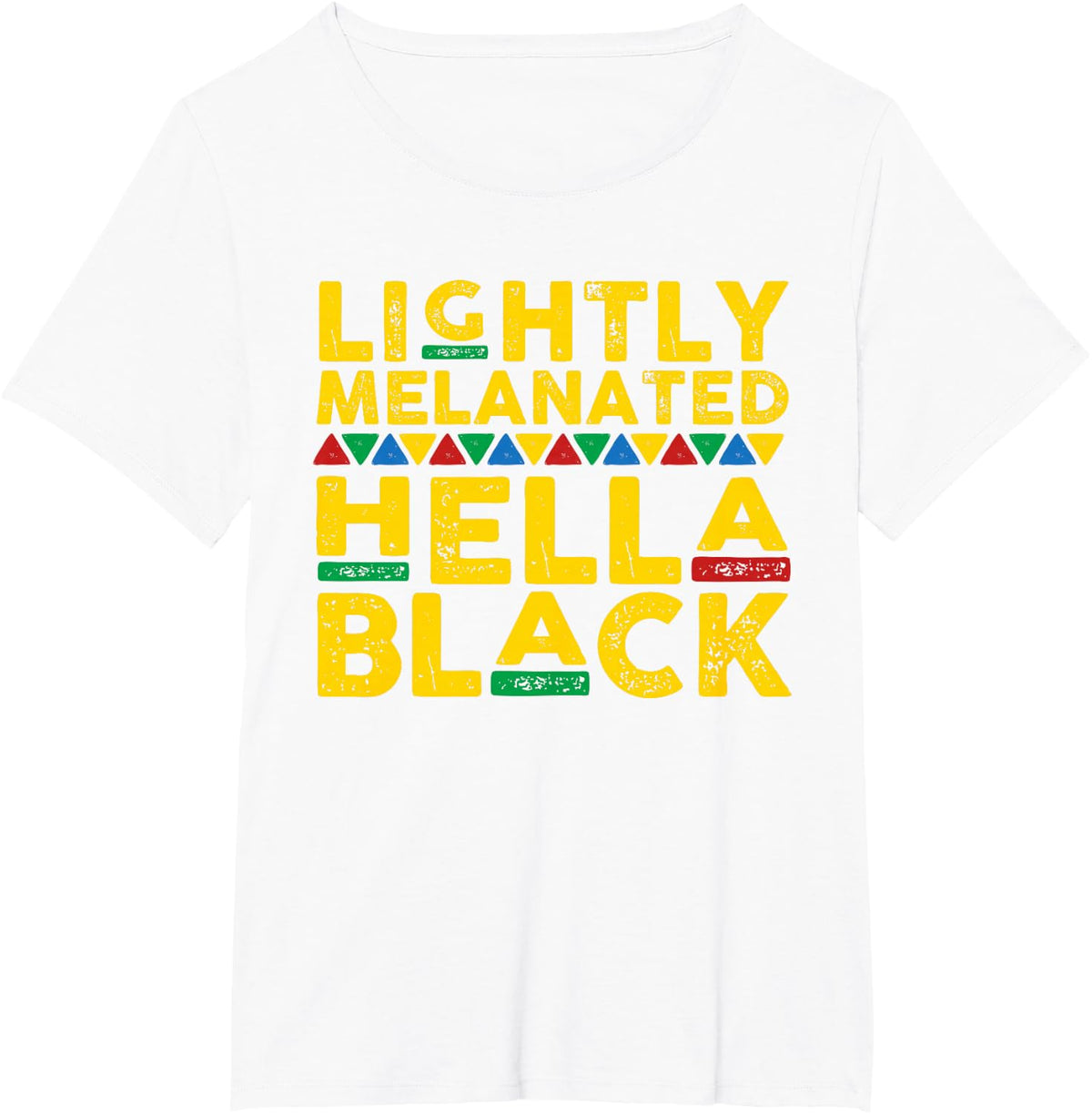 Lightly Melanated Hella Black Melanin T-Shirt African Dashiki Tee BLM Pride - White