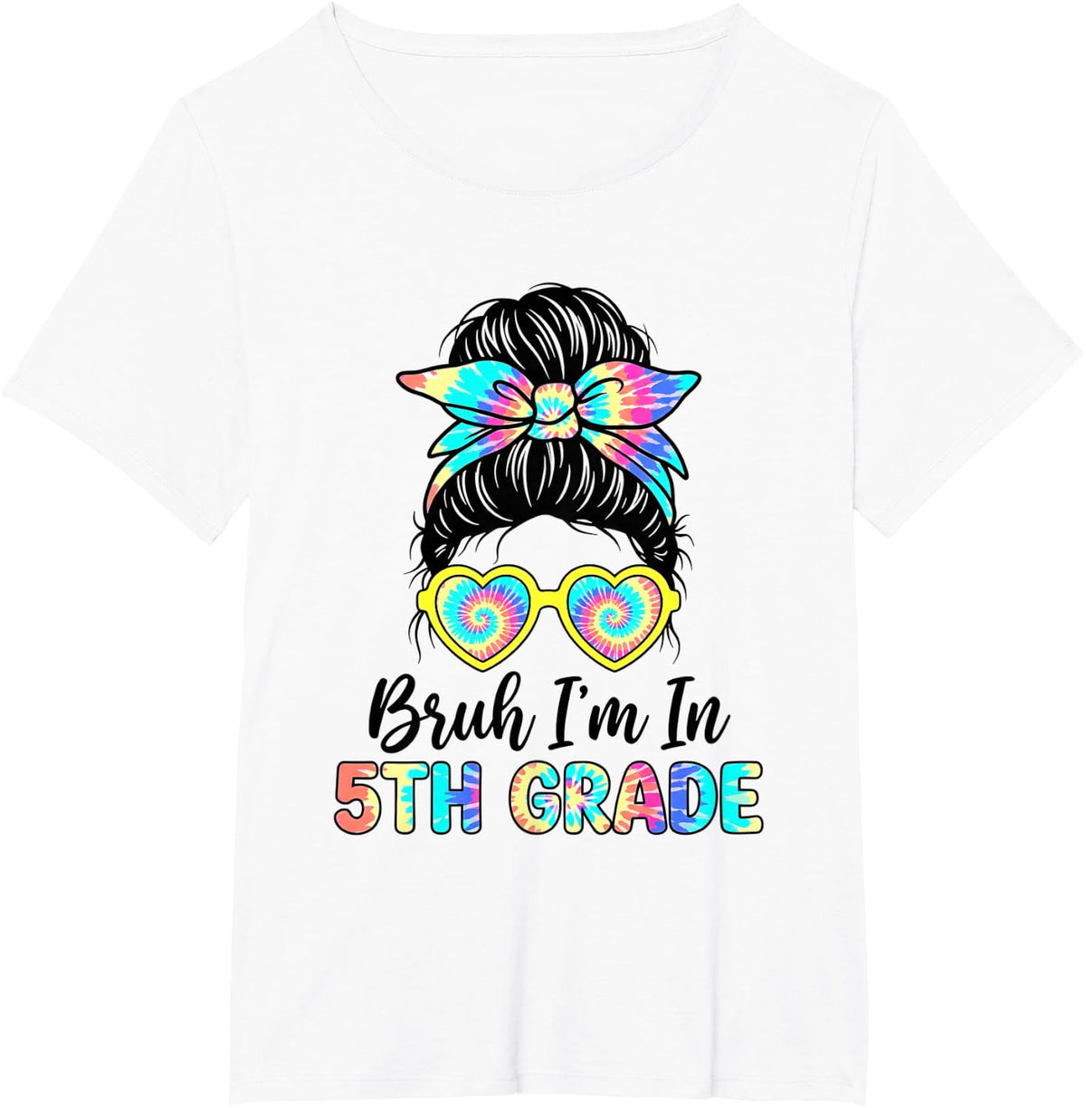 Bruh I'm in 5TH Grade Back to School Girls Messy Bun T-Shirt - White