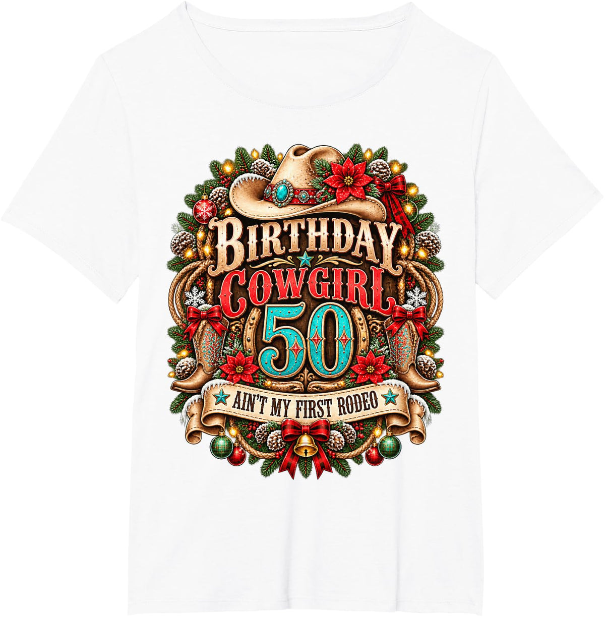 50th Birthday Cowgirl Christmas Rodeo 50 Yr Old Western Girl T-Shirt - White