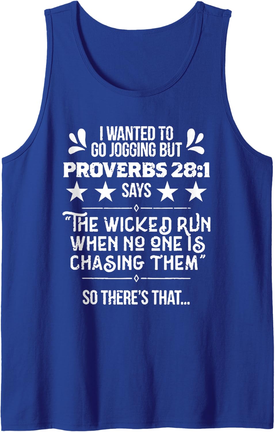 I Wanted to Go Jogging But Proverbs 28:1 for Runners Sleeveless Tank Top - Royal Blue