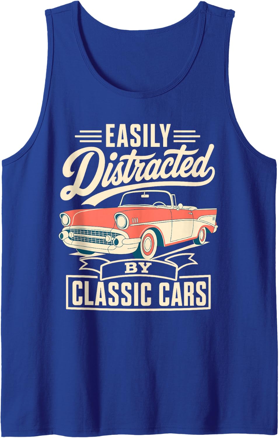 Easily Distracted by Classic Cars Car Guy Sleeveless Tank Top - Royal Blue