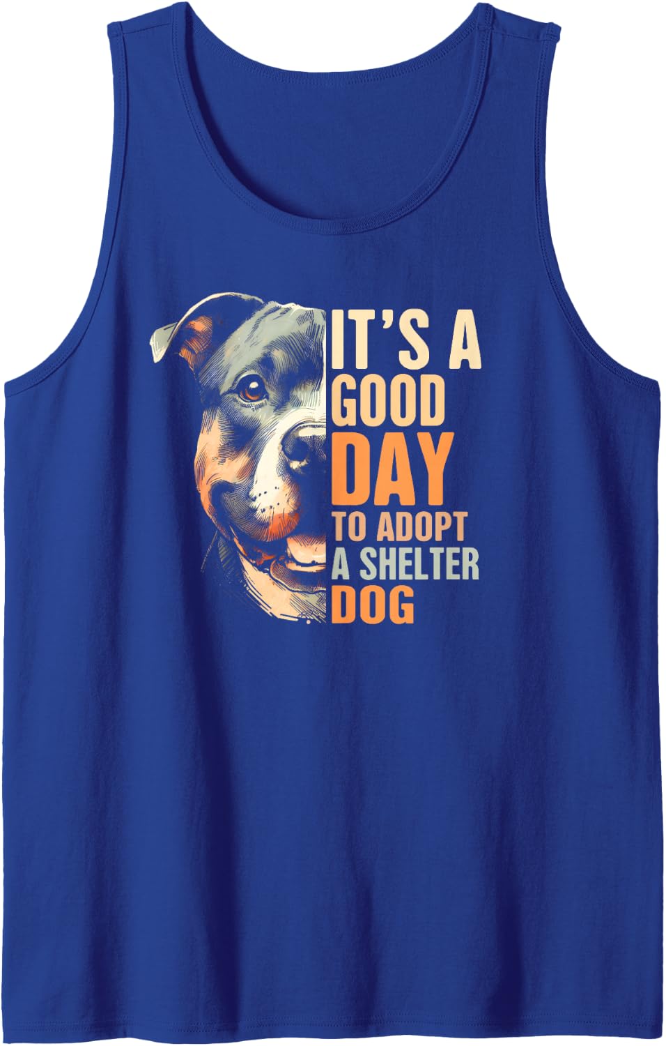 Pitbull Rescued Rescue It's A Good Day To Adopt Shelter Dog Tank Top - Royal Blue