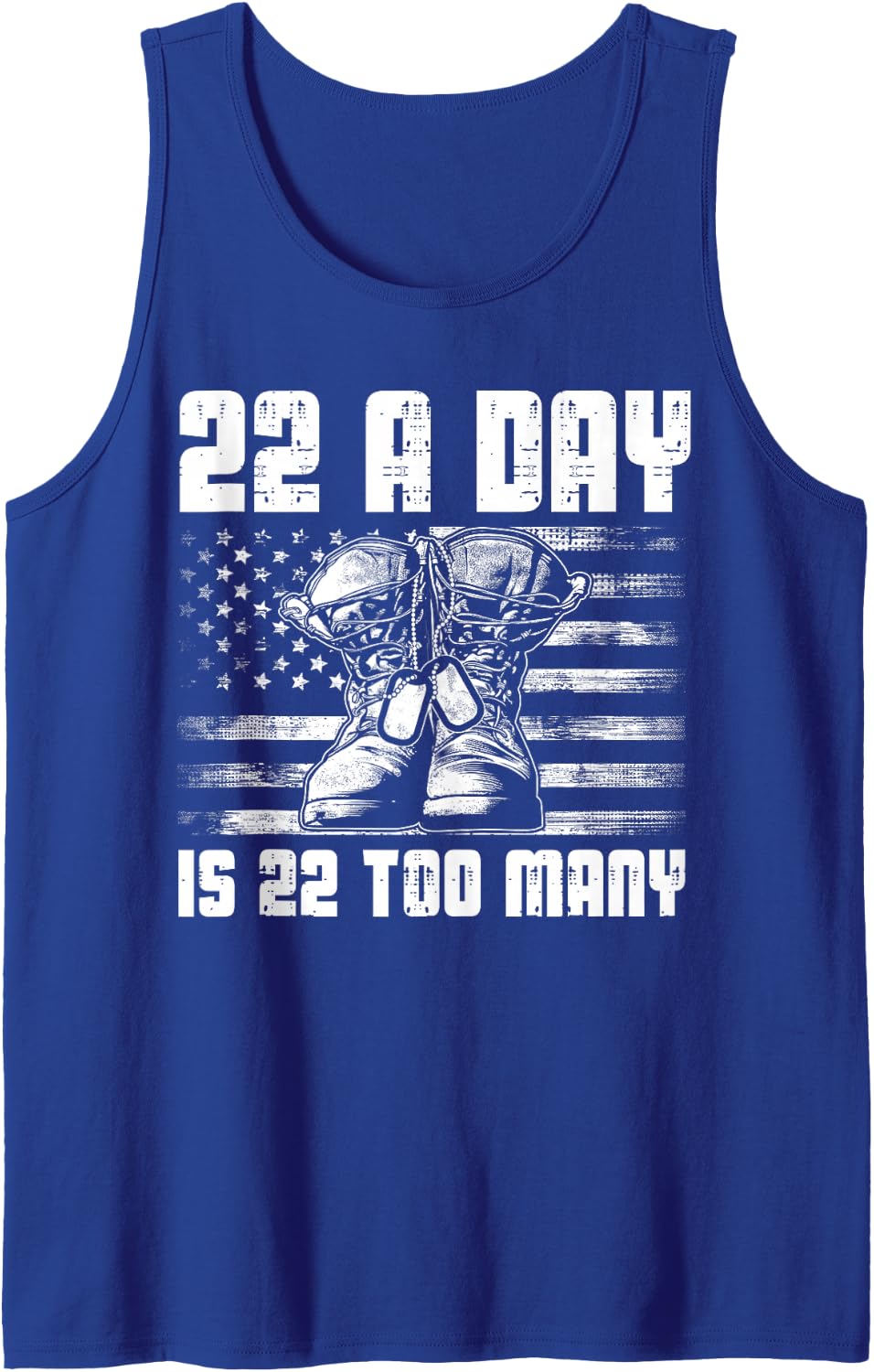 22 A Day is 22 Too Many Veteran Lives Matter USA Flag Sleeveless Tank Top - Royal Blue