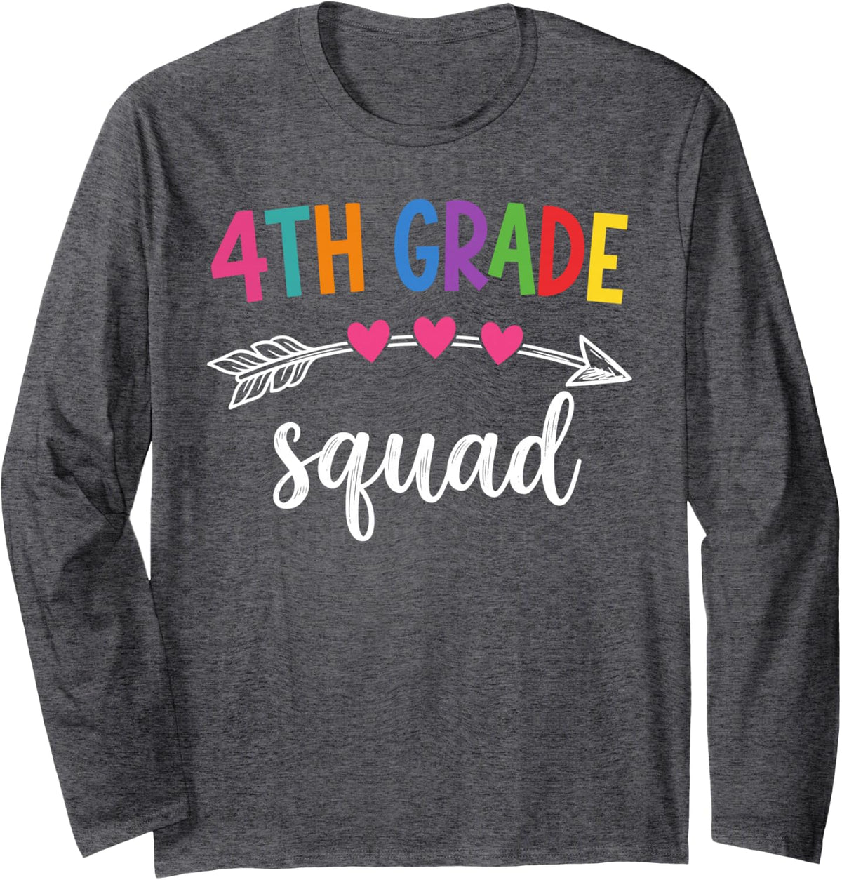 4th Grade Squad First Grade Back to School Teacher Student Long Sleeve T-Shirt - Adult Unisex Dark Heather Grey