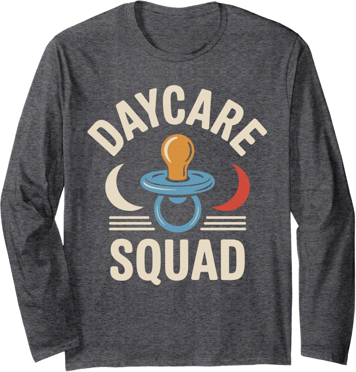 Daycare Squad Funny Childcare Provider Daycare Teacher Long Sleeve T-Shirt - Adult Unisex Dark Heather Grey