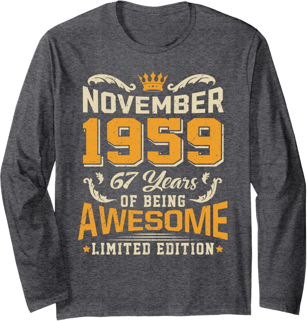 November 1959 Vintage 67 Years Awesome 67th Birthday Long Sleeve T-Shirt - Adult Unisex Dark Heather Grey