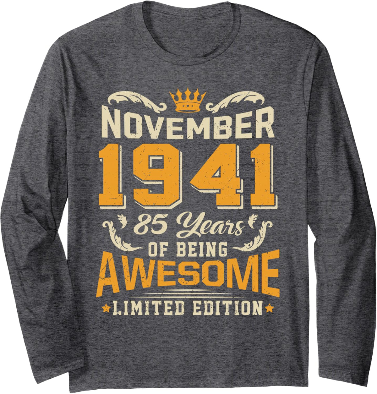 November 1941 Vintage 85 Years Awesome 85th Birthday Long Sleeve T-Shirt - Adult Unisex Dark Heather Grey