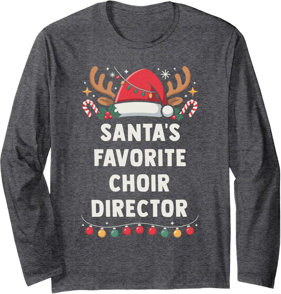 Santa's Favorite Choir Director Christmas Concert Band Squad Long Sleeve T-Shirt - Adult Unisex Dark Heather Grey