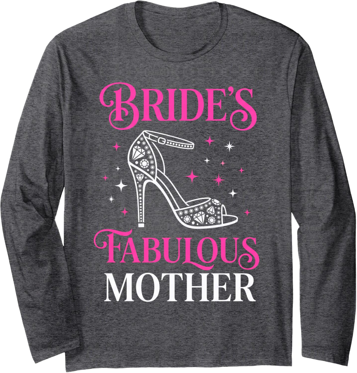 Bride's Mother Bridal Shower Mob Mom Bride and Groom Long Sleeve T-Shirt - Adult Unisex Dark Heather Grey