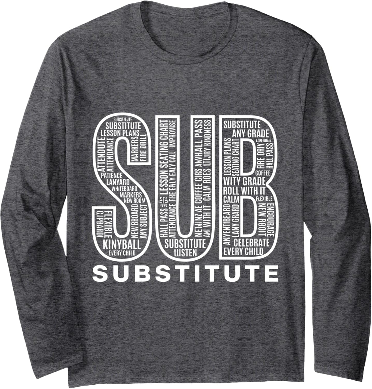 Substitute Art Teacher Typography Word School Long Sleeve T-Shirt - Adult Unisex Dark Heather Grey