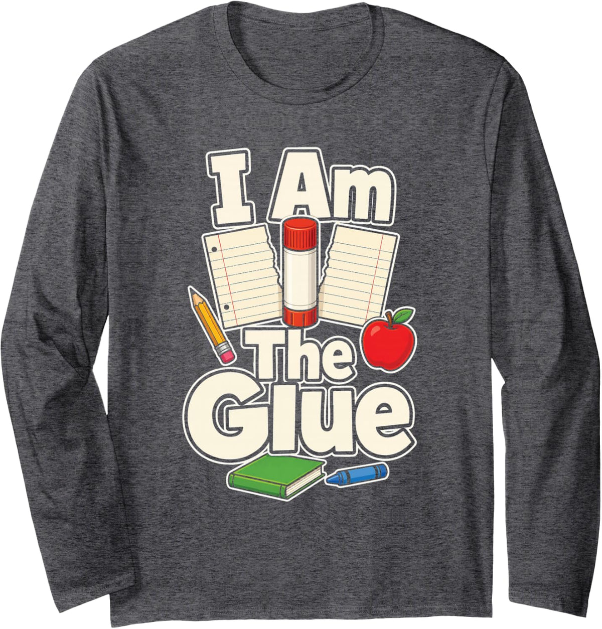 Elementary Paraprofessional Teacher Aide I Am The Glue Long Sleeve T-Shirt - Adult Unisex Dark Heather Grey
