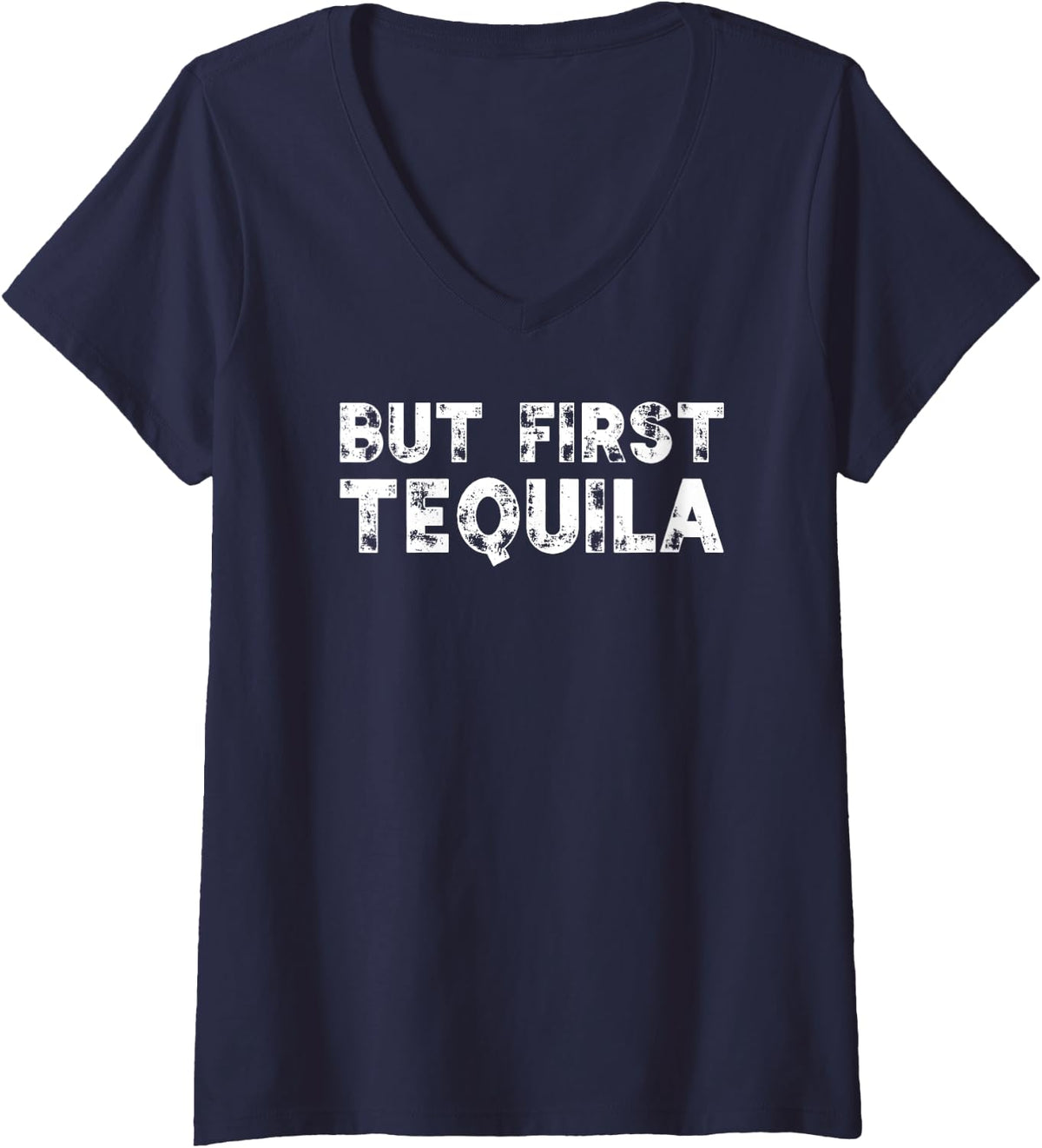 But First Tequila Funny Cinco De Mayo Mexican Holiday Gift V-Neck T-Shirt - Navy Blue