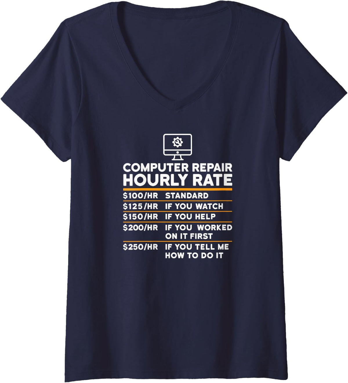 Women's Computer Repair Hourly Rate Geek IT Guy Sysadmin V-Neck T-Shirt - Navy Blue