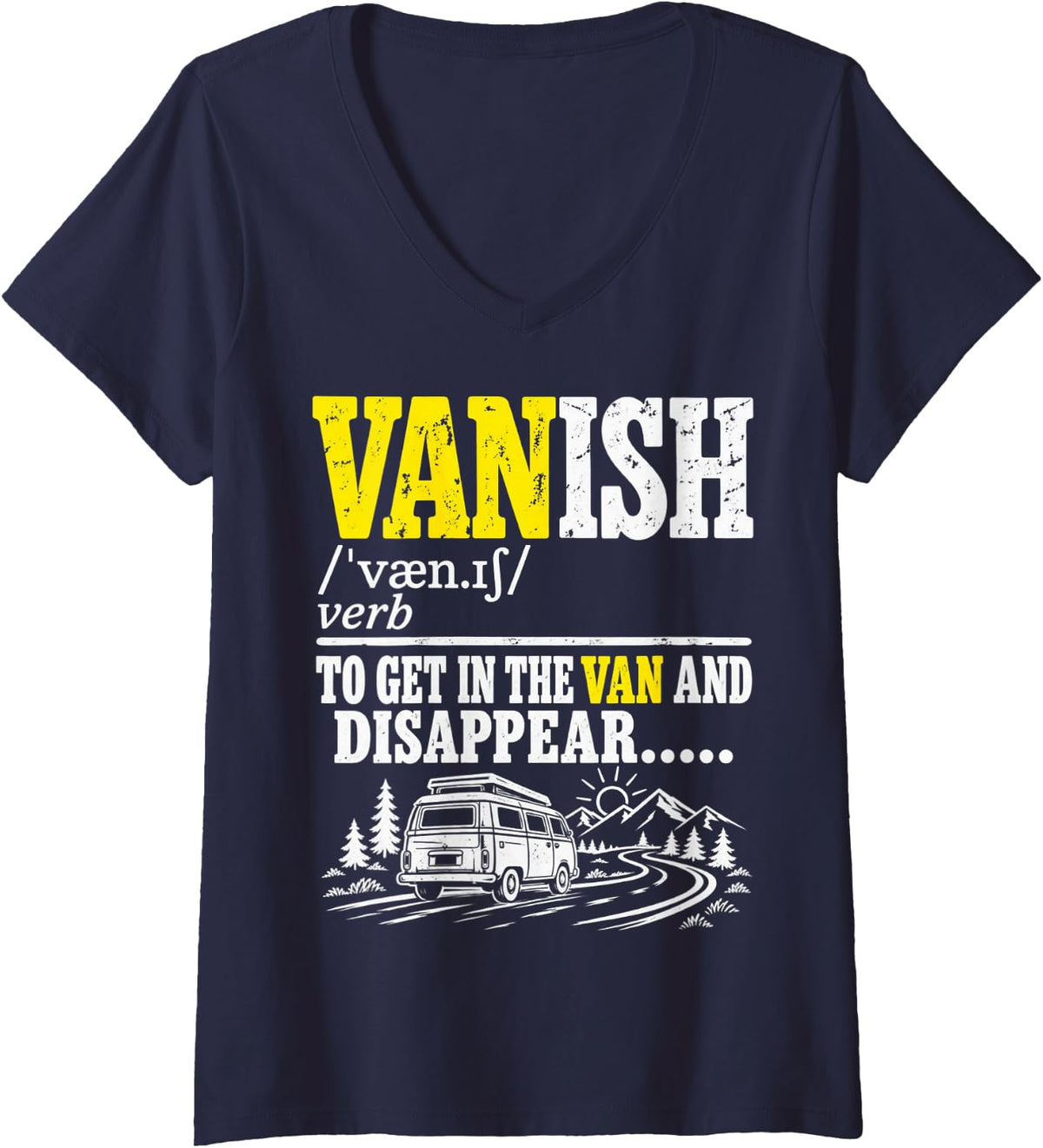 Women's Vanish to Get in The Van and Disappear Van Life Road Trip V-Neck T-Shirt - Navy Blue