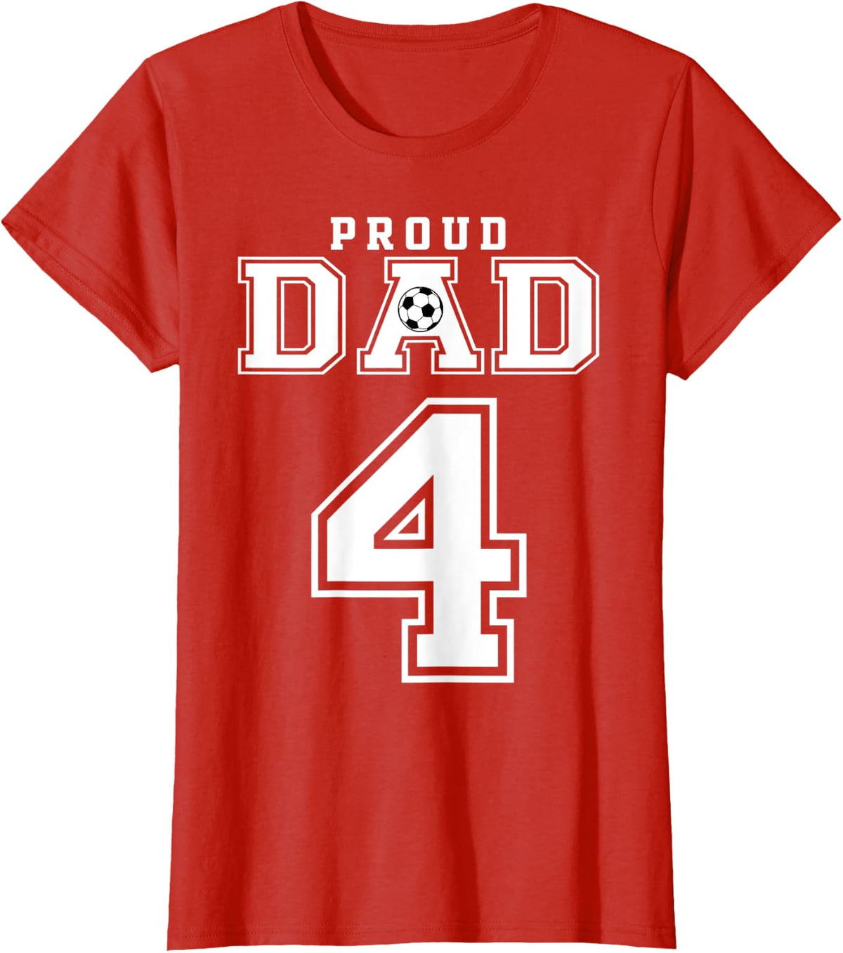 Number 4 Custom Proud Soccer Futbol Dad Personalized Men T-Shirt - Red