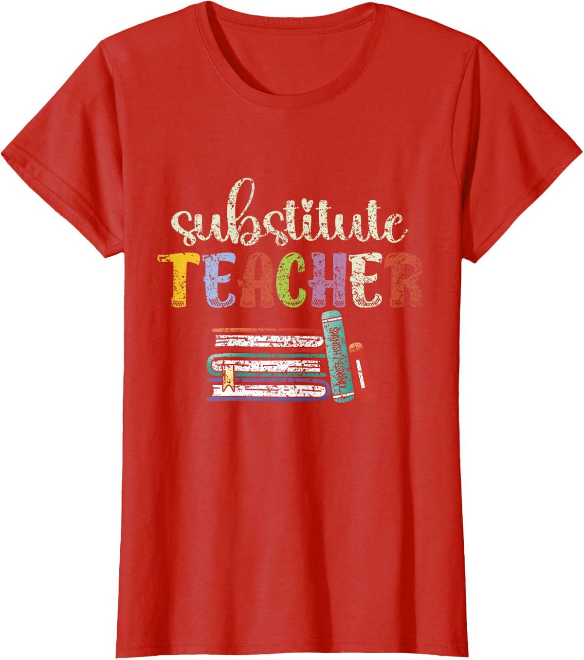 Substitute Teacher Women Back To School Substitute Teacher T-Shirt - Red