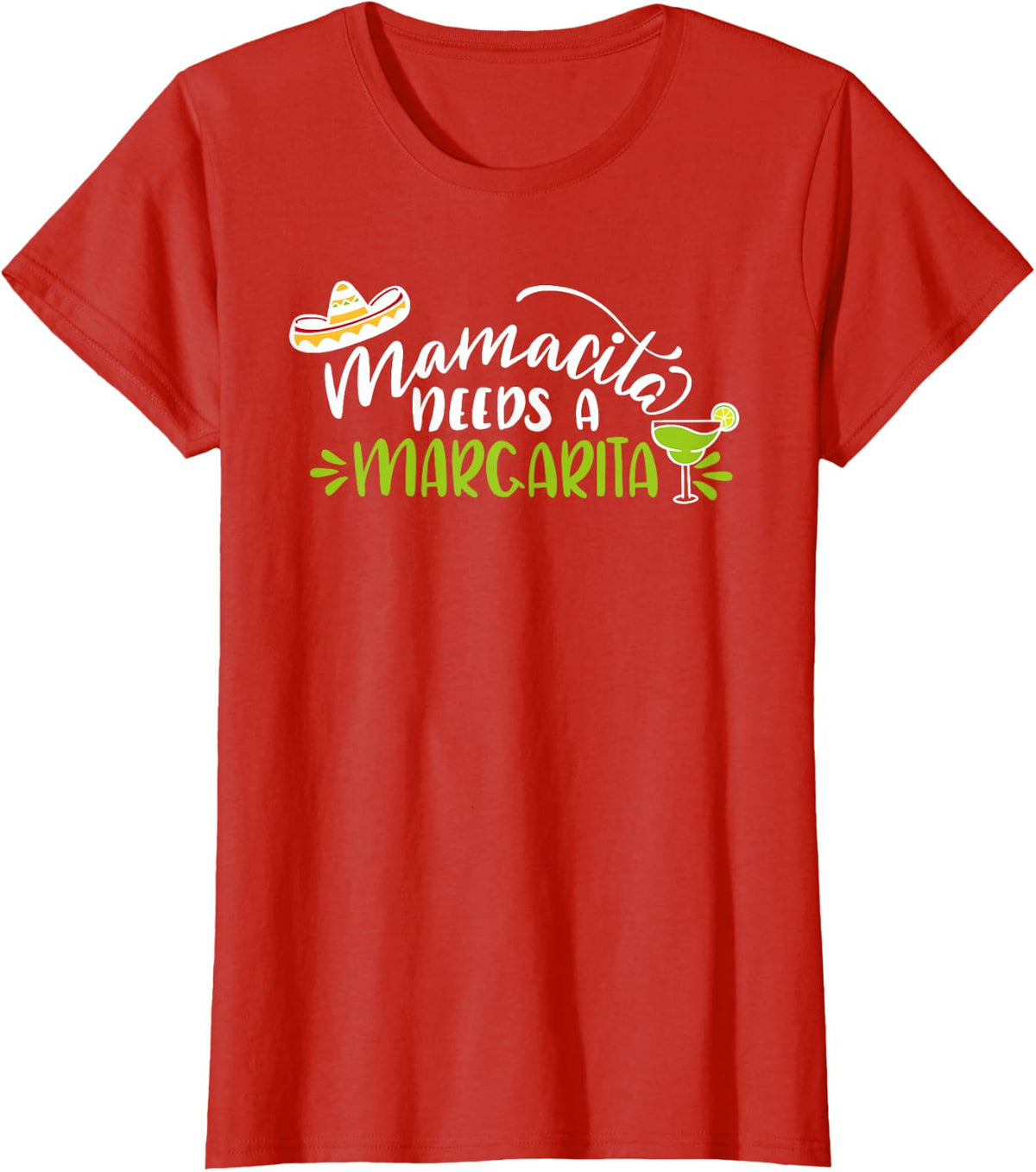Mamacita needs a margarita cinco de mayo for woman T-Shirt - Red