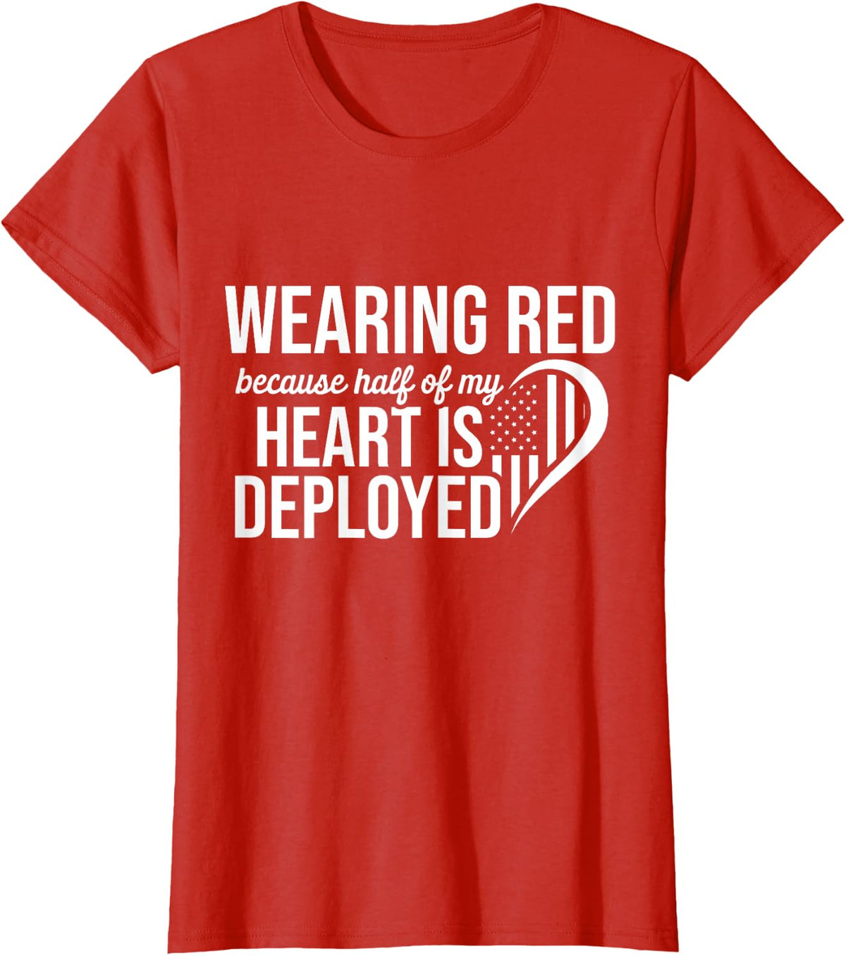 Red Fridays Military Half Heart Support Deployed US Troops T-Shirt - Red