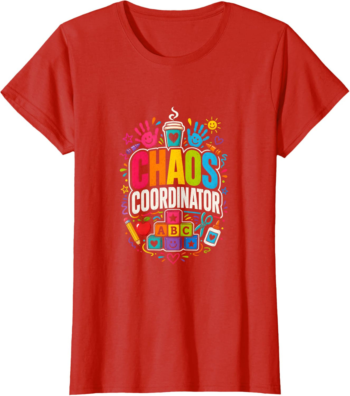 Chaos Coordinator Daycare Worker T-Shirt - Red