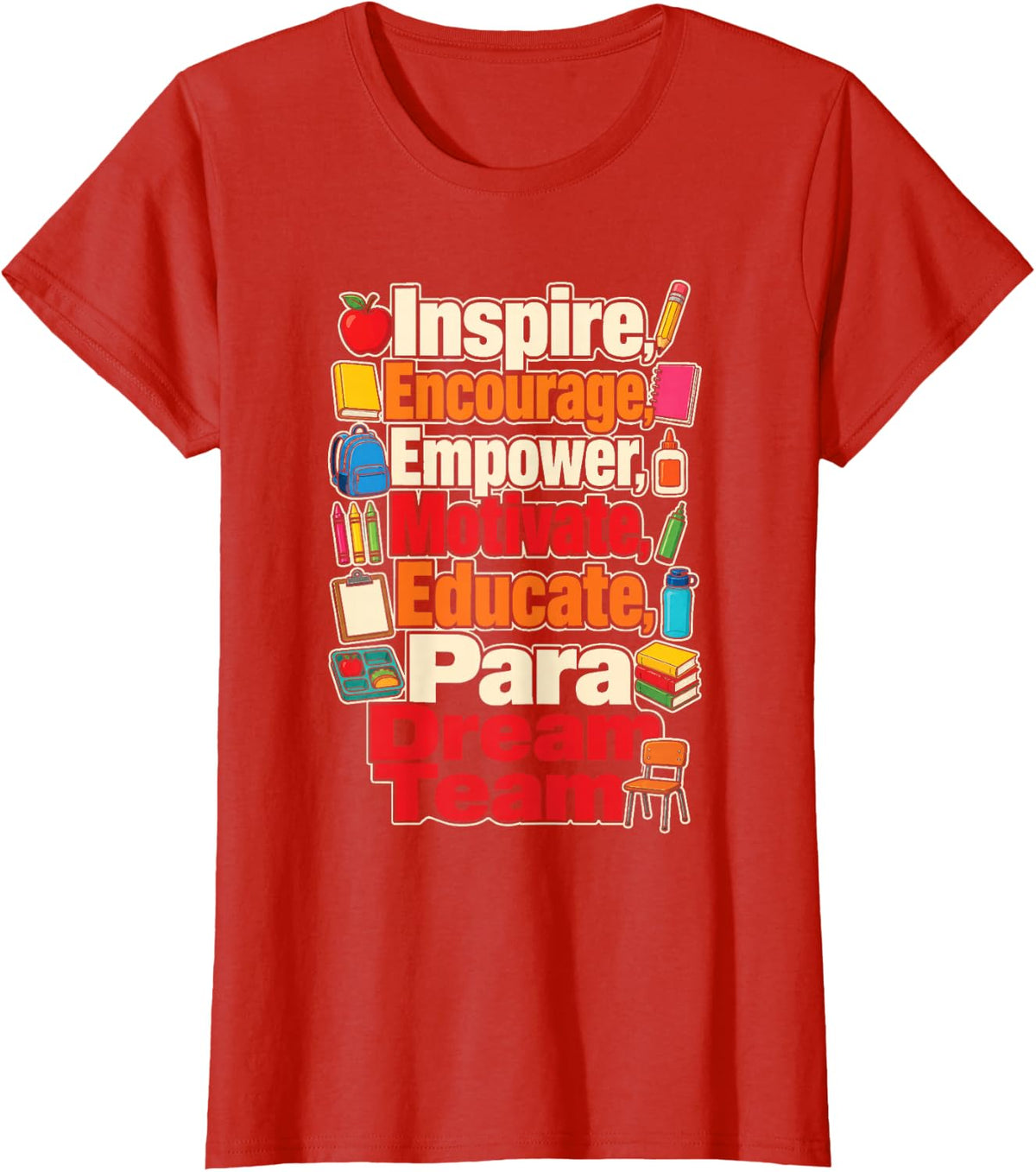 Paraprofessional para Dream Team Inspire Encourage T-Shirt - Red