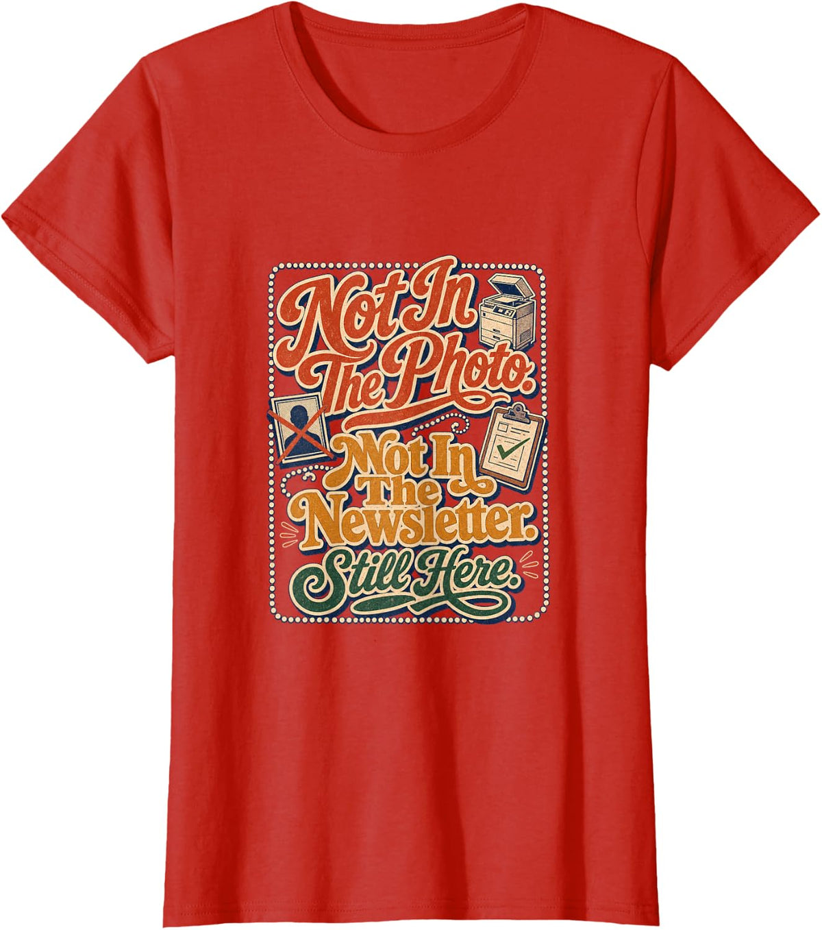Not in The Photo Funny Paraprofessional Design T-Shirt - Red