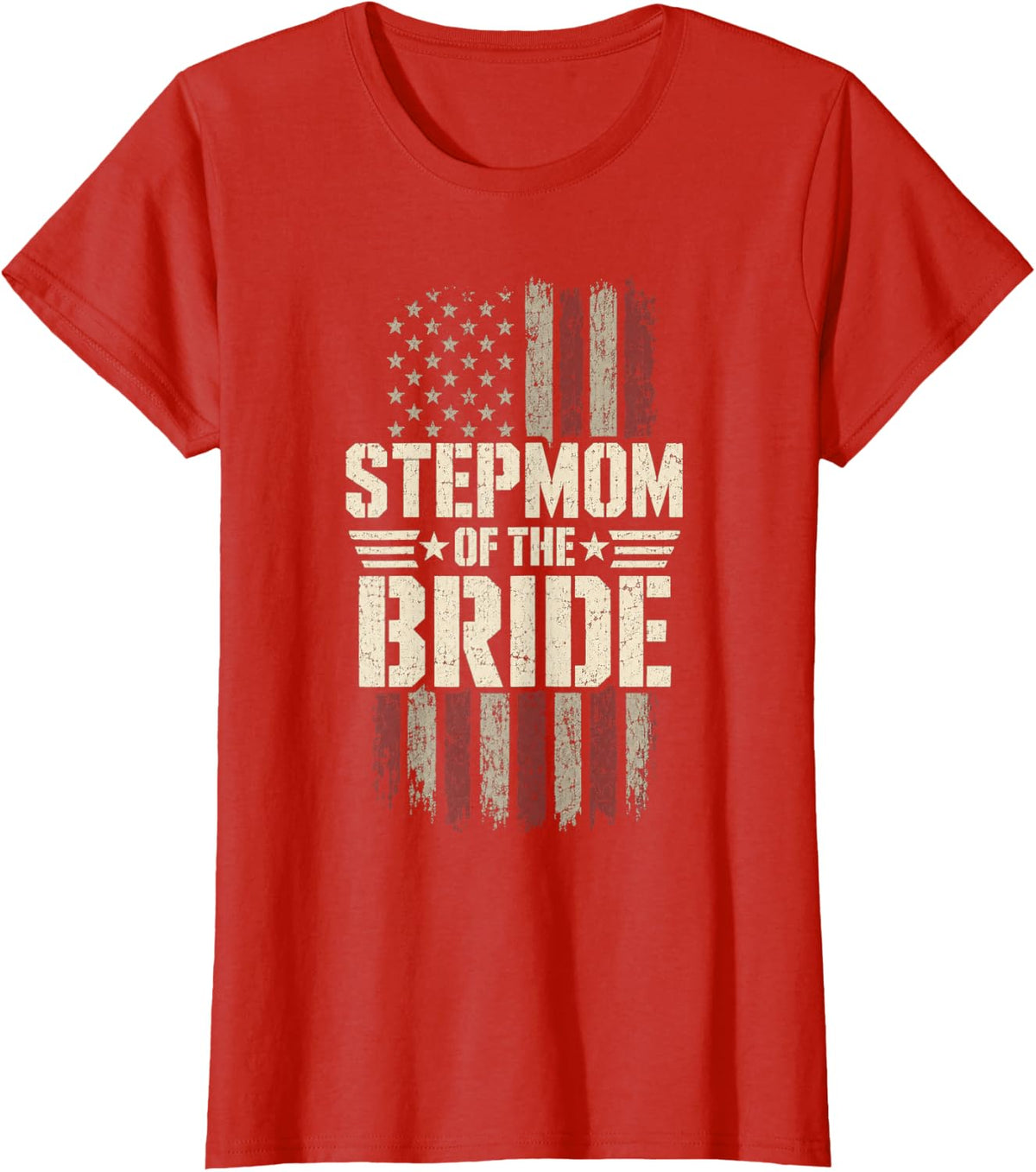 Stepmom of The Bride Patriotic Vintage T-Shirt - Red
