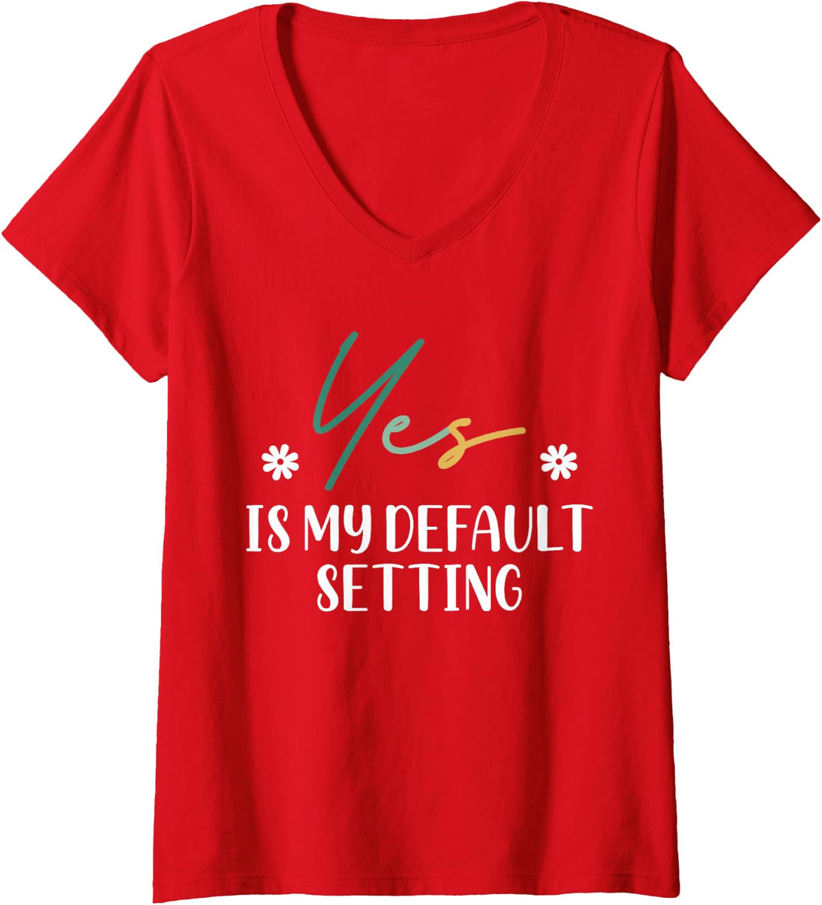 Women's Yes is My Default Setting Godmother Godchild Madrina V-Neck T-Shirt - Red