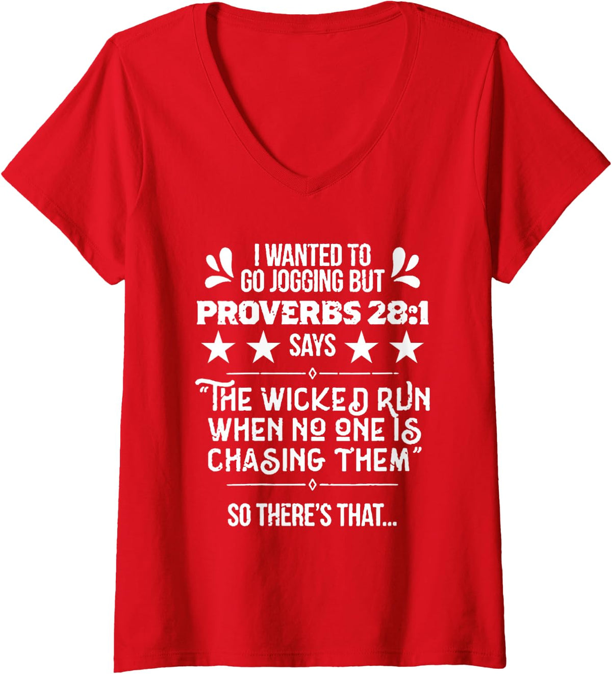 Women's I Wanted to Go Jogging But Proverbs 28:1 for Runners V-Neck T-Shirt - Red
