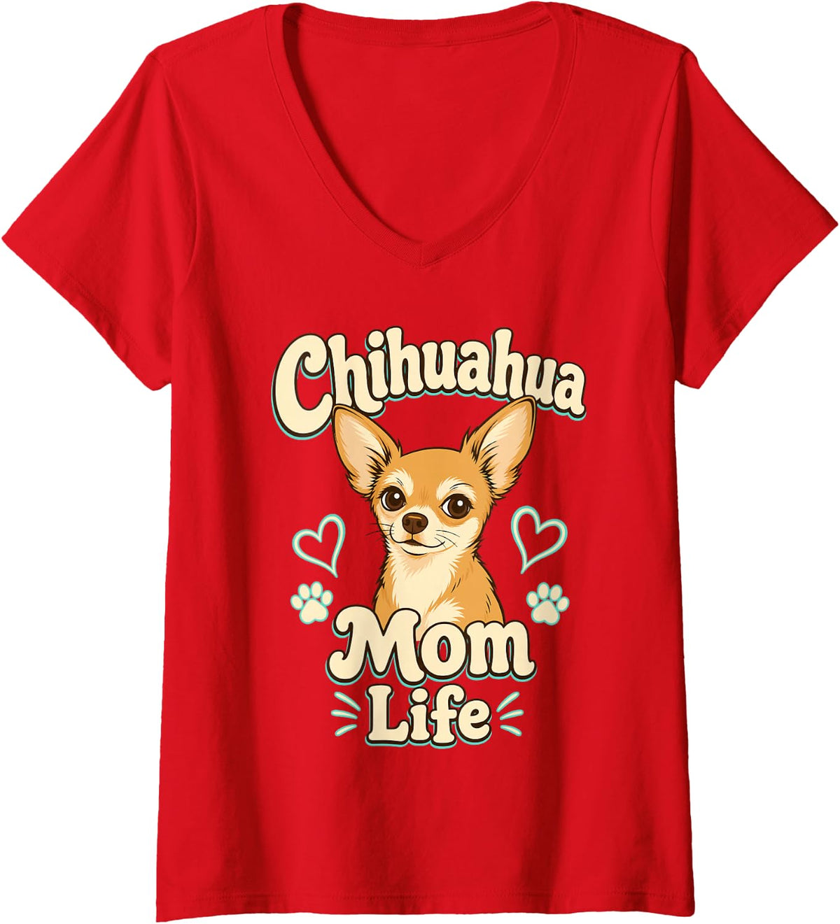 Women's Chihuahua Mom Life Cute Dog Owner V-Neck T-Shirt - Red